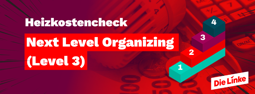 Heizkostencheck – Next Level Organizing (Level 3)